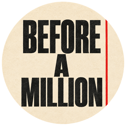 Before a Million